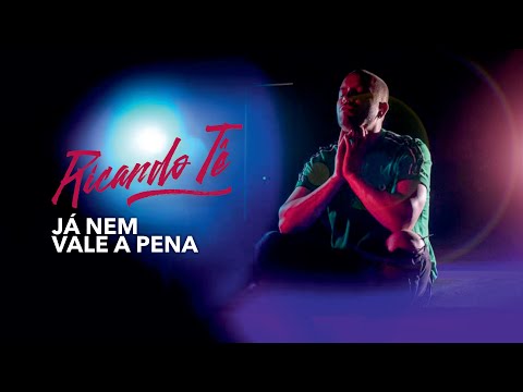 Ricardo Tê - Já Nem Vale A Pena Official Music Video