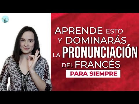 🇨🇵 CÓMO PRONUNCIAR EN FRANCÉS | FONÉTICA FRANCESA