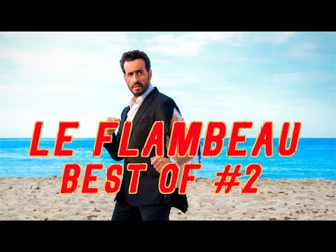BEST OF #2 - LE FLAMBEAU ÉPISODES 2/3/4