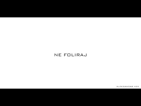 ALEKSANDAR HEK - NE FOLIRAJ