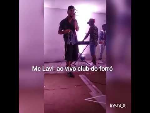 Mc Lavi Ao vivo CLUB do forró