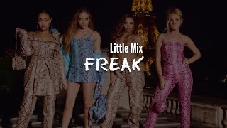 Little Mix - Freak (Tradução//Legendado)