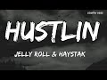 Jelly Roll & Haystak - Hustlin (Song)