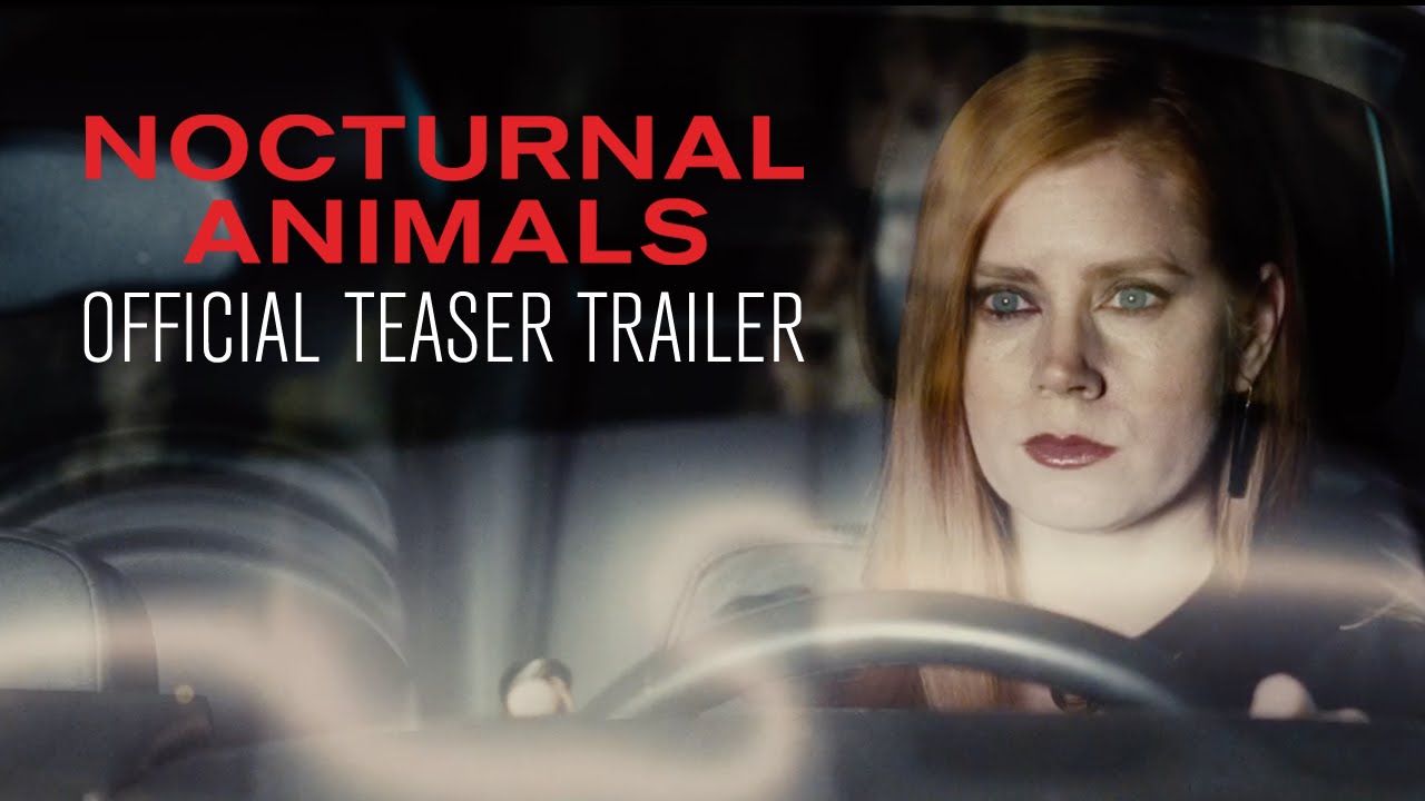 NOCTURNAL ANIMALS - Official Teaser Trailer - In Select Theaters November 18 - YouTube