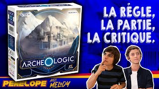 [ ARCHEOLOGIC ] - La règle, la partie, la critique !
