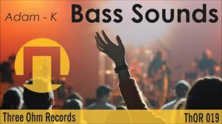 Adam-K - Bass sounds (Original Mix)