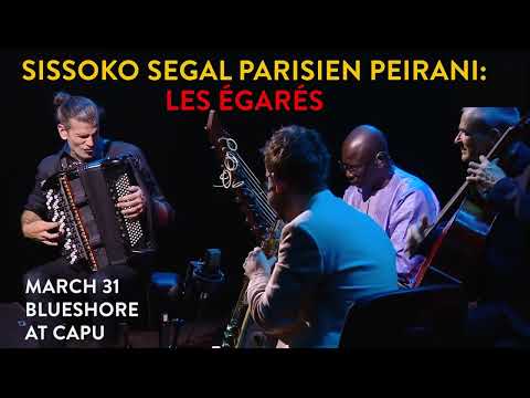 Sissoko/Ségal/Parisien/Peirani: Les Égarés performs at BlueShore at CapU March 31, 2025