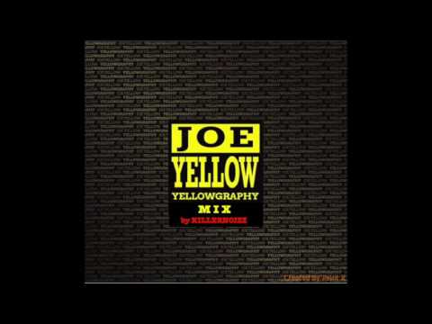 Joe Yellow ''Yellowgraphy'' Mix by Killernoizz