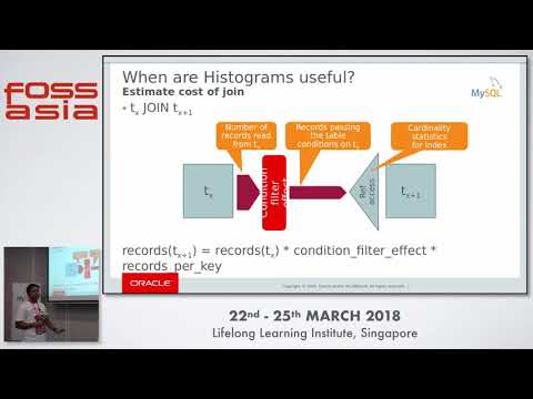 Histograms and the way we use it in MySQL 8.0 - Amit Bhattacharya - FOSSASIA 2018