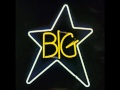 Big Star - My Life Is Right
