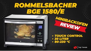 ROMMELSBACHER BGE 1580 E Mini Backofen Review