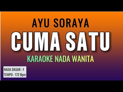 CUMA SATU | KARAOKE  DANGDUT NO VOKAL | AYU SORAYA