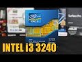 Intel Core i3 3240 Quick Unboxing: CPU modder
