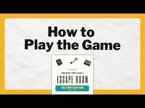How to Play: Unlock the Vault Bible Study Escape Room