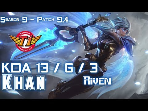 SKT Khan RIVEN vs Gen CuVee CAMILLE Top - Patch 9.4 KR Ranked
