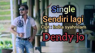 Download lagu SENDIRI LAGI DENDY JO mp3 Download lagu SENDIRI LAGI DENDY JO mp3