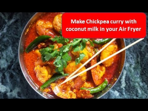 How to make a chickpea curry with coconut milk in your Air fryer #sundaydinnerideas