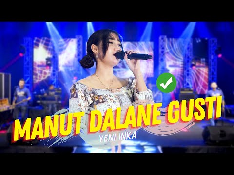 Yeni Inka - Manut Dalane Gusti (Official MV ANEKA SAFARI) YOWIS TAK IKHLASKE TAK TOMPO OPO ANANE