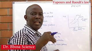 Vapor pressure and Raoult’s Law By Dr Bbosa Science