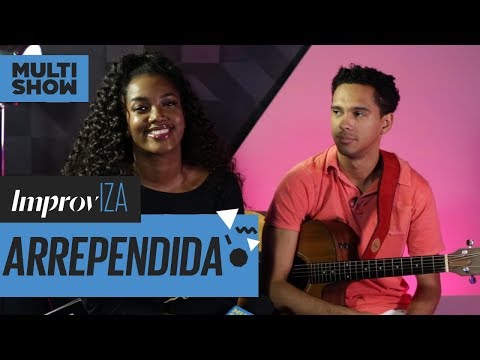 Arrependida | Aretuza Lovi, Solange Almeida | ImprovIZA | IZA