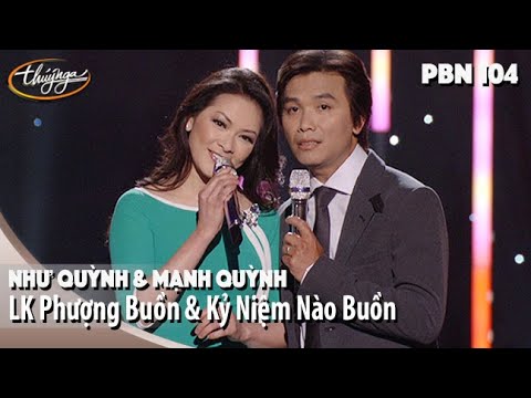 PBN 104 | Như Quỳnh & Mạnh Quỳnh - LK Phượng Buồn & Kỷ Niệm Nào Buồn