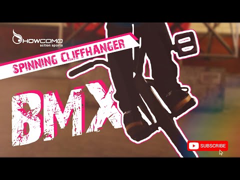 How To Spinning Cliffhanger | BMX