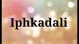 Download lagu Iphkadali song (Karaoke version) mp3