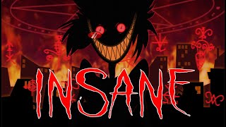 INSANE (A Hazbin Hotel Song) - Black Gryph0n &amp; Baasik