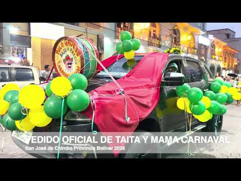 PEDIDO OFICIAL DE TAITA Y MAMA CARNAVAL 2026 SAN JOSÉ DE CHIMBO