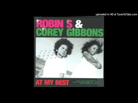 Robin S, Corey Gibbons - At My Best - Lucky Charmes & Tony Verdult Mix
