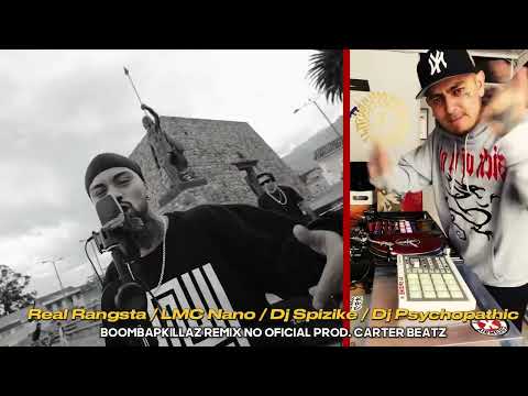 BoomBapKillaz #65 Smash Up | Real Rangsta, LMC Nano, Dj Sipzike, Dj Psychotatic | Prod @CarterBeatzz