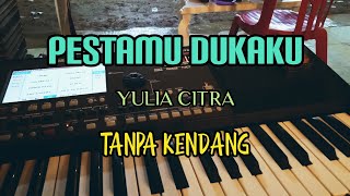 Download lagu Cover ' PESTAMU DUKAKU ' Tanpa Kendang mp3 Download lagu Cover ' PESTAMU DUKAKU ' Tanpa Kendang mp3