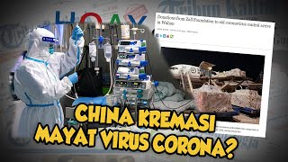 Hoax or Fact: Beredar Kabar China Diam-diam Kremasi Korban Virus Corona Karena Jumlahnya Meningkat?