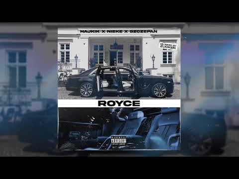 HAJKIK X NIEKE X SZCZEPAN - ROYCE