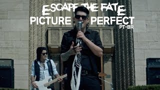 Escape The Fate - Picture Perfect [Legendado PT-BR]
