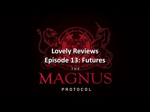 The Magnus Protocol Episode 13: Futures Review