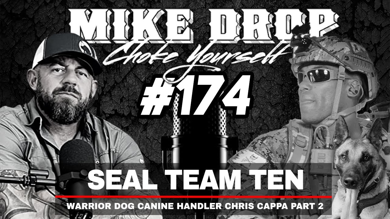 SEAL Team Seven Canine Handler Chris Cappa Part Two | Mike Ritland Podcast Episode 174