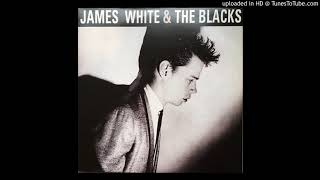 JAMES WHITE&amp;THE BLACKS - Contort  Yourself  (Original version - 1979)