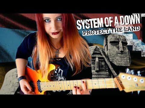 SYSTEM OF A DOWN - Protect The Land | GUITAR COVER - New Song 2020
