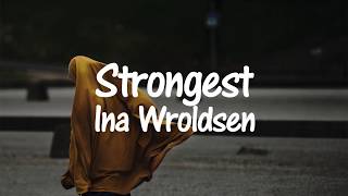 Ina Wroldsen - Strongest (Sub. Español)