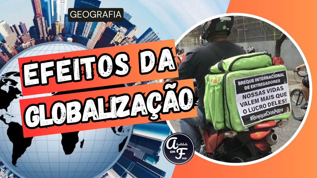 EFEITOS DA GLOBALIZAÇÃO (GEOGRAFIA)