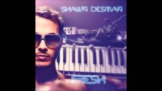 Fresh [Shawn Desman]