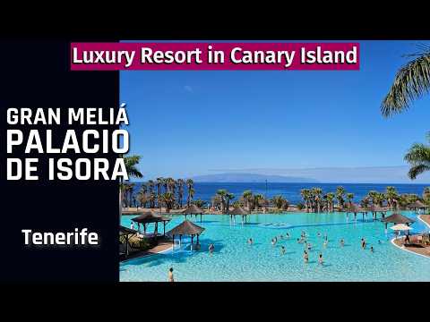 [4k] Gran Meliá Palacio de Isora Tenerife Canary islands | Best resorts in Canary Island