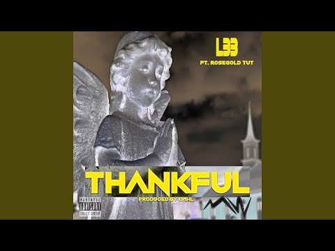 Thankful (feat. ROSEGOLD TUT)