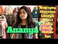 Hot Ananya Biography Age Family Affairs Movies Lifestyle And Height