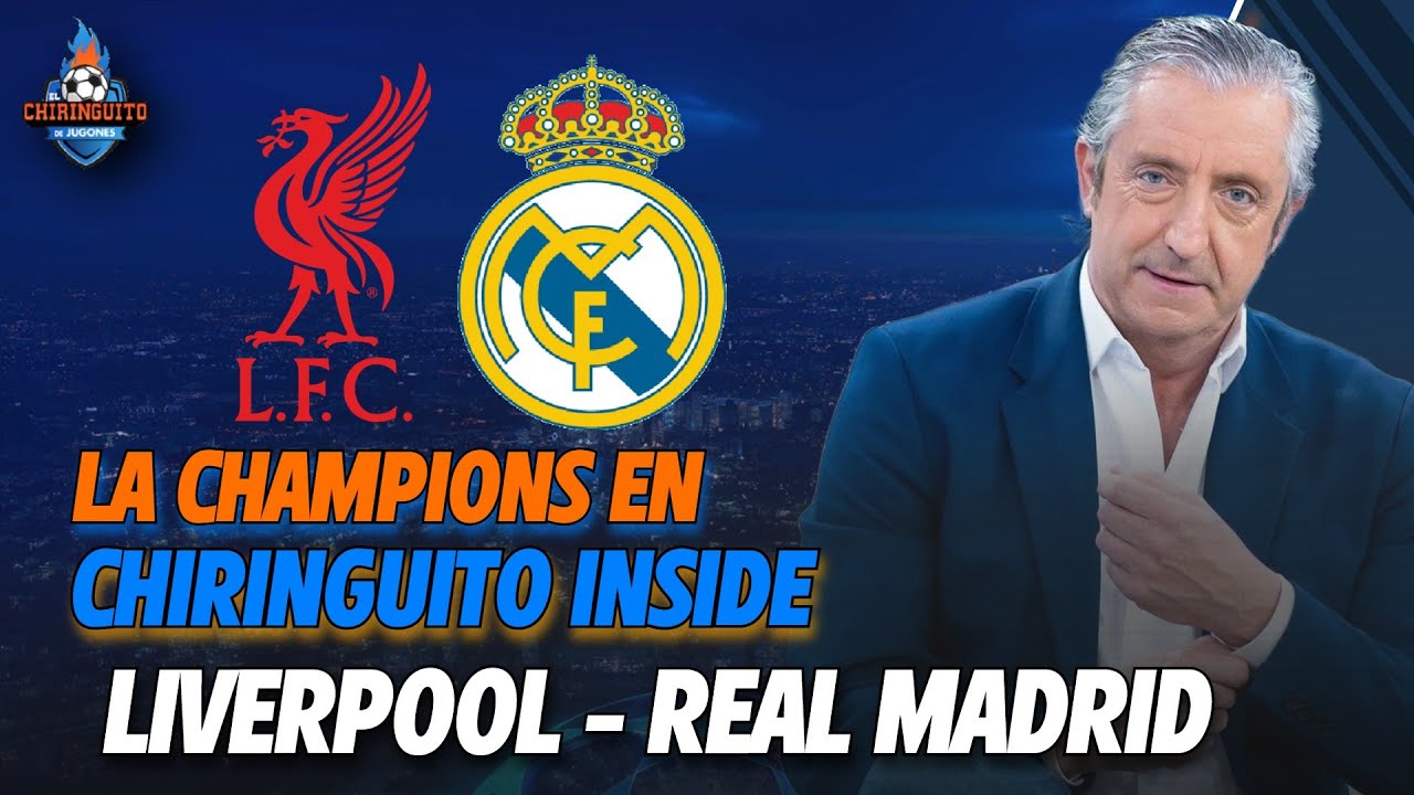 LIVERPOOL-REAL MADRID | ATLETI-ROYALE UNION | Chiringuito Inside | UCL