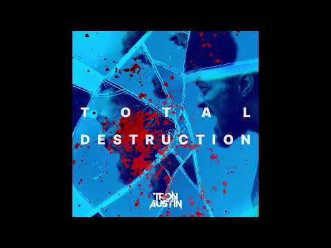 Tron Austin- “TOTAL DESTRUCTION” (official audio) 