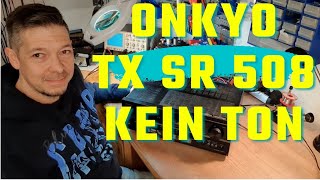 Onkyo TX SR 508 kein Ton (auch 507)/ no sound #onkyo #repair
