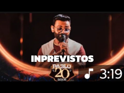 Pablo - Imprevistos (Pablo 20 Anos) 