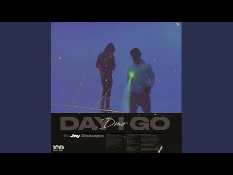 Day I Go (feat. Jay Gwuapo)
